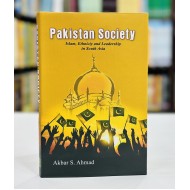 Pakistan Society : Islam, Ethnicity and Leadership in South Asia
