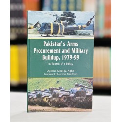 Pakistan's Arms Procurement And Military Buildup 1979-99 Pakistan's Arms Procurement And Military Buildup 1979-99