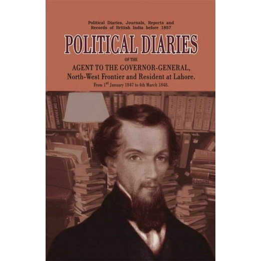 Political Diaries Of The Agent To Governor General