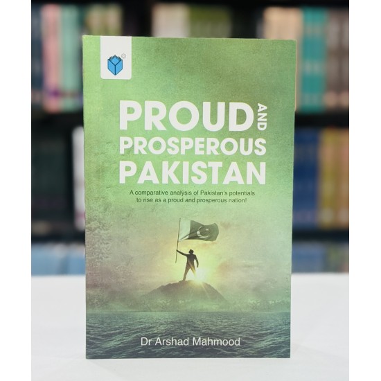 Proud And Prosperous Pakistan