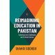 Reimagining Education In Pakistan