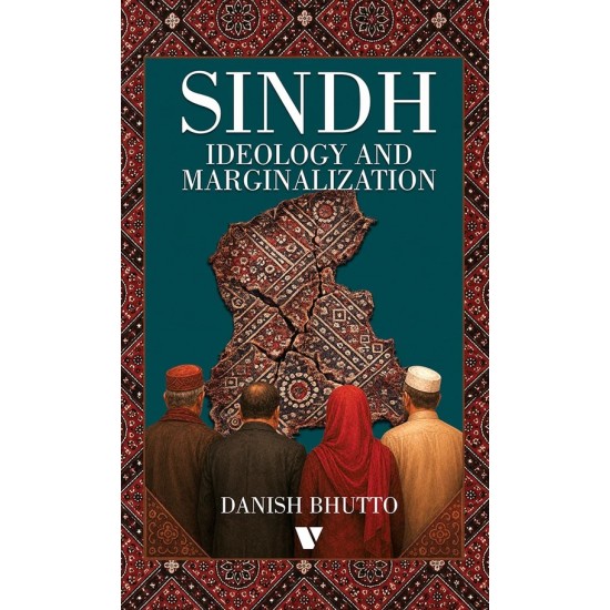 Sindh Ideology And Marginalization Sindh Ideology And Marginalization