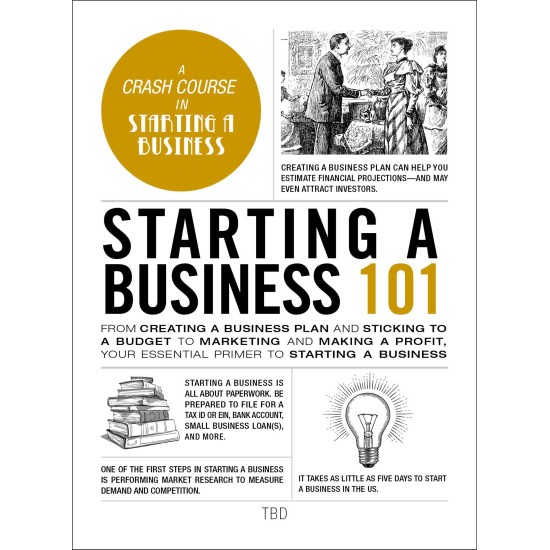 Starting A Business 101 (A Crash Course In Starting A Business) Starting A Business 101 (A Crash Course In Starting A Business)