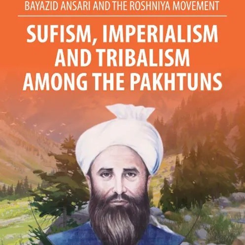 Pakthuns Buy Sufism, Imperialism And Tribalism Among The Pakhtuns By ...