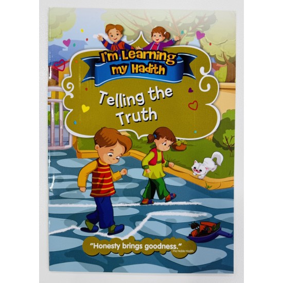 Telling The Truth (I'm Learning My Hadith) Telling The Truth (I'm Learning My Hadith)