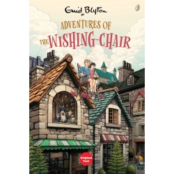 The Adventures Of The Wishing Chair - Wishing Chair Series (Book 1) The Adventures Of The Wishing Chair - Wishing Chair Series (Book 1)