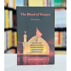 The Blood Of Husayn The Blood Of Husayn