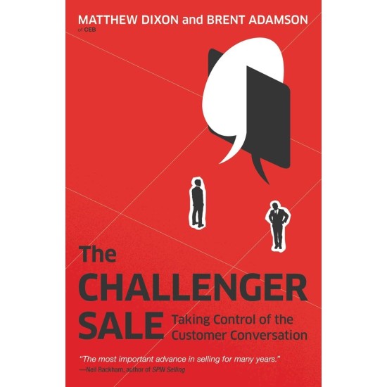 The Challenger Sale By Mattew Dixon And Brent Adamson