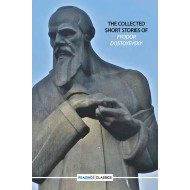 The Collected Short Stories Of Fyodor Dostoyevsky