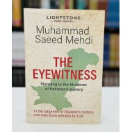 The Eyewitness: Standing In The Shadows Of Pakistan's History