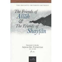 The Friends of Allah & The Friends of Shaytan The Friends of Allah & The Friends of Shaytan