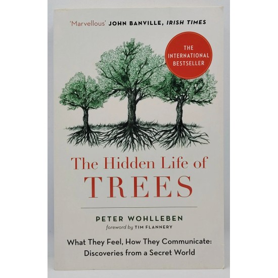 The Hidden Life Of Trees The Hidden Life Of Trees