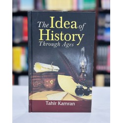 The Idea of History Through Ages The Idea of History Through Ages