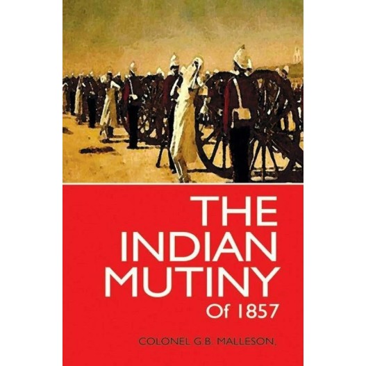 The Indian Mutiny Of 1857
