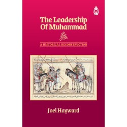 The Leadership Of Muhammad ﷺ The Leadership Of Muhammad ﷺ
