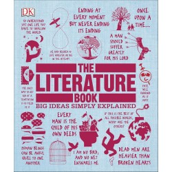 The Literature Book: Big Ideas Simply Explained The Literature Book: Big Ideas Simply Explained