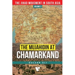 The Mujahidin At Chamarkand The Mujahidin At Chamarkand