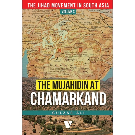 The Mujahidin At Chamarkand
