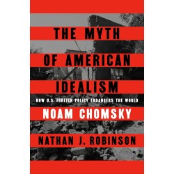 The Myth Of American Idealism The Myth Of American Idealism