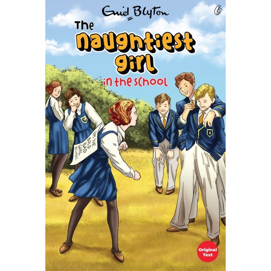 The Naughtiest Girl In the School - The Naughtiest Girl Series (Book 1) The Naughtiest Girl In the School - The Naughtiest Girl Series (Book 1)