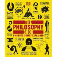 The Philosophy Book: Big Ideas Simply Explained