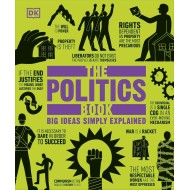 The Politics Book: Big Ideas Simply Explained