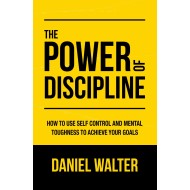The Power Of Discipline