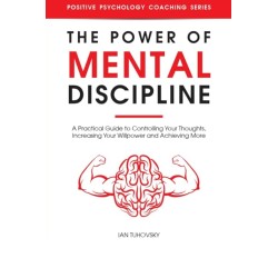 The Power Of Mental Discipline The Power Of Mental Discipline