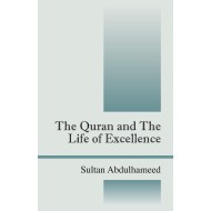 The Quran And The Life of Excellence