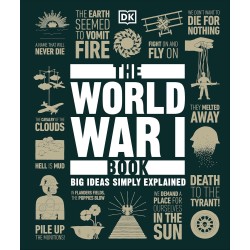 The World War I Book: Big Ideas Simply Explained