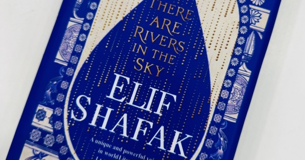 There Are Rivers in The Sky By Elif Shafak | Books of Elif Shafak - New ...