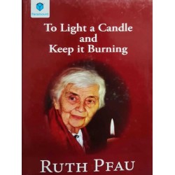 To Light a Candle And Keep It Burning To Light a Candle And Keep It Burning