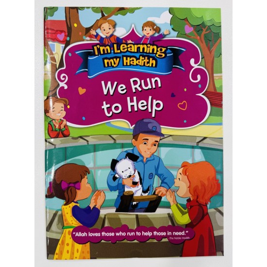 We Run To Help (I'm Learning My Hadith)