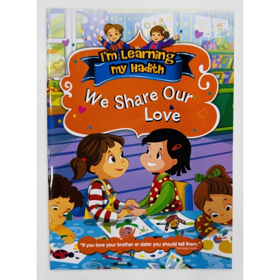 We Share Our Love (I'm Learning My Hadith) We Share Our Love (I'm Learning My Hadith)