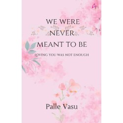 We Were Never Meant To Be We Were Never Meant To Be
