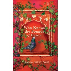 Who Knows The Bounds Of Desire