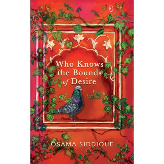 Who Knows The Bounds Of Desire