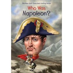 Who Was Napoleon? Who Was Napoleon?