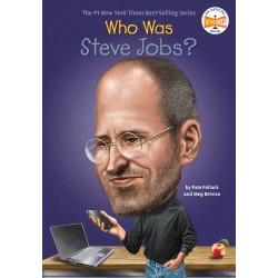 Who Was Steve Jobs? Who Was Steve Jobs?