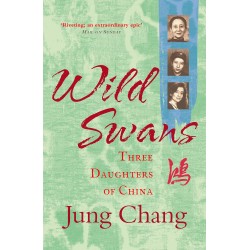 Wild Swans: Three Daughters of China