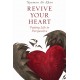 Revive Your Heart: Putting Life in Perspective