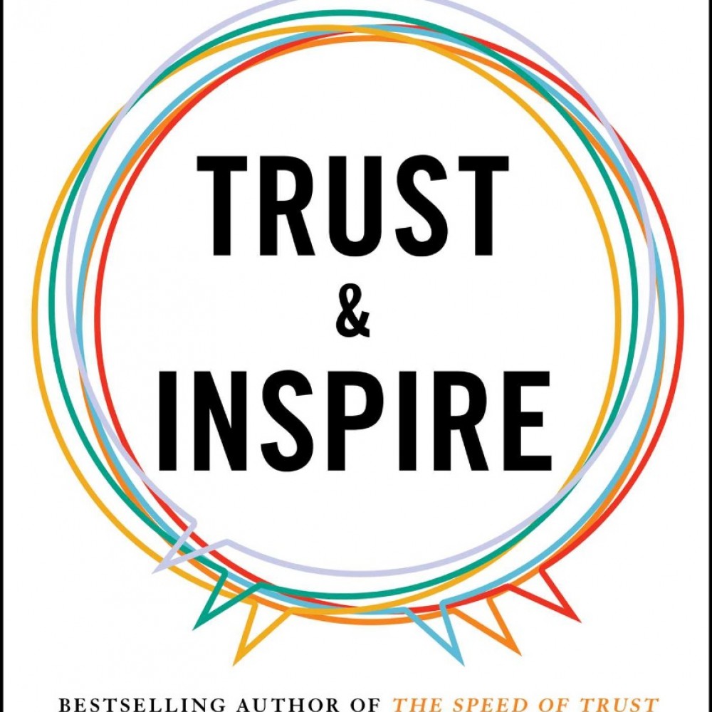Buy trust inspire by stephen r covey trust and inspire how truly