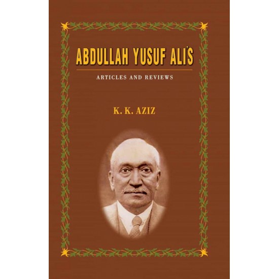 Abdullah Yusuf Ali’s Articles and Reviews